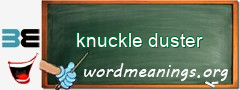 WordMeaning blackboard for knuckle duster
